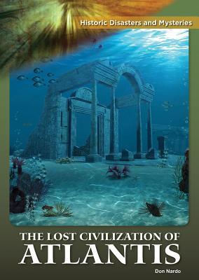 The Lost Civilization of Atlantis by Don Nardo | Goodreads