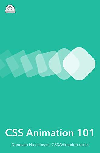 CSS Animation 101: Bring your websites to life with CSS animation by ...