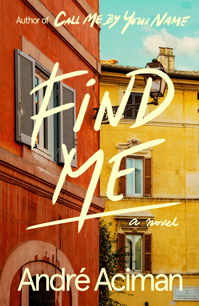 Find Me (Call Me By Your Name, #2)