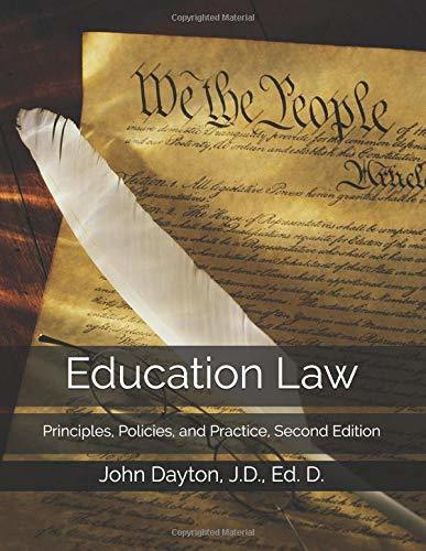Education Law: Principles, Policies, and Practice