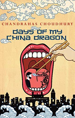 Days of My China Dragon: Stories