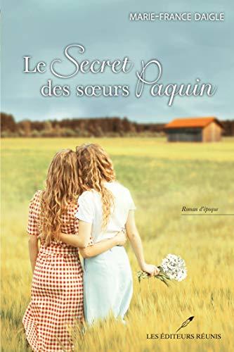 Le secret des soeurs Paquin