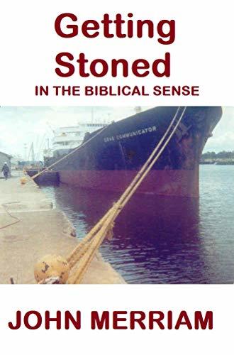 Getting Stoned: In the Biblical Sense