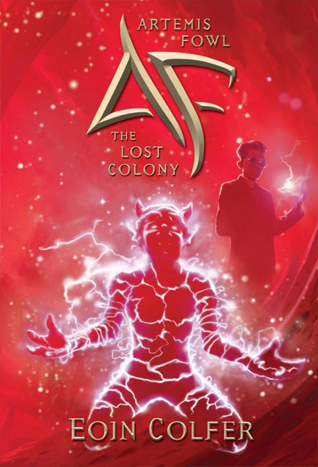 The Lost Colony (Artemis Fowl, #5)