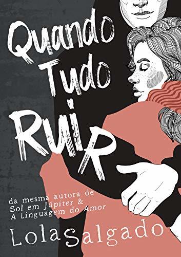 Quando Tudo Ruir book cover