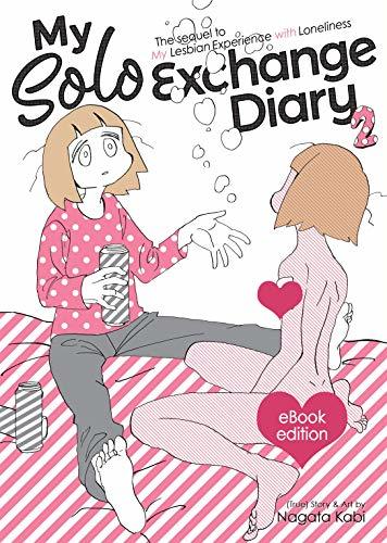 My Solo Exchange Diary Vol. 2 (My Lesbian Experience with Loneliness, #3)
