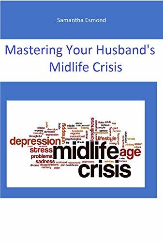 Mastering Your Husband's Midlife Crisis