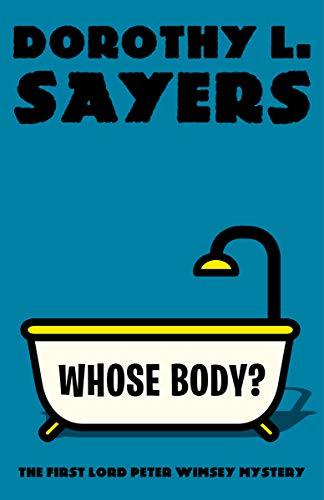 Whose Body? (Lord Peter Wimsey, #1)