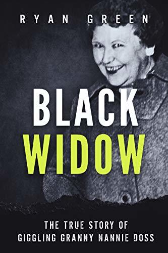 Black Widow: The True Story of Giggling Granny Nannie Doss