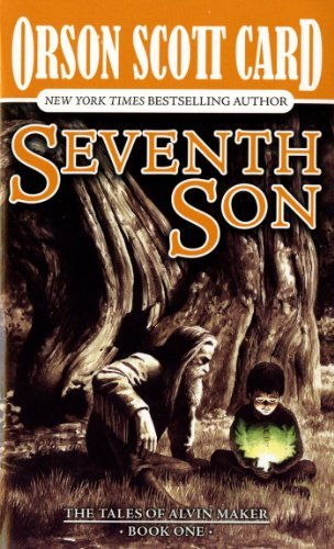 Seventh Son (Tales of Alvin Maker, #1)