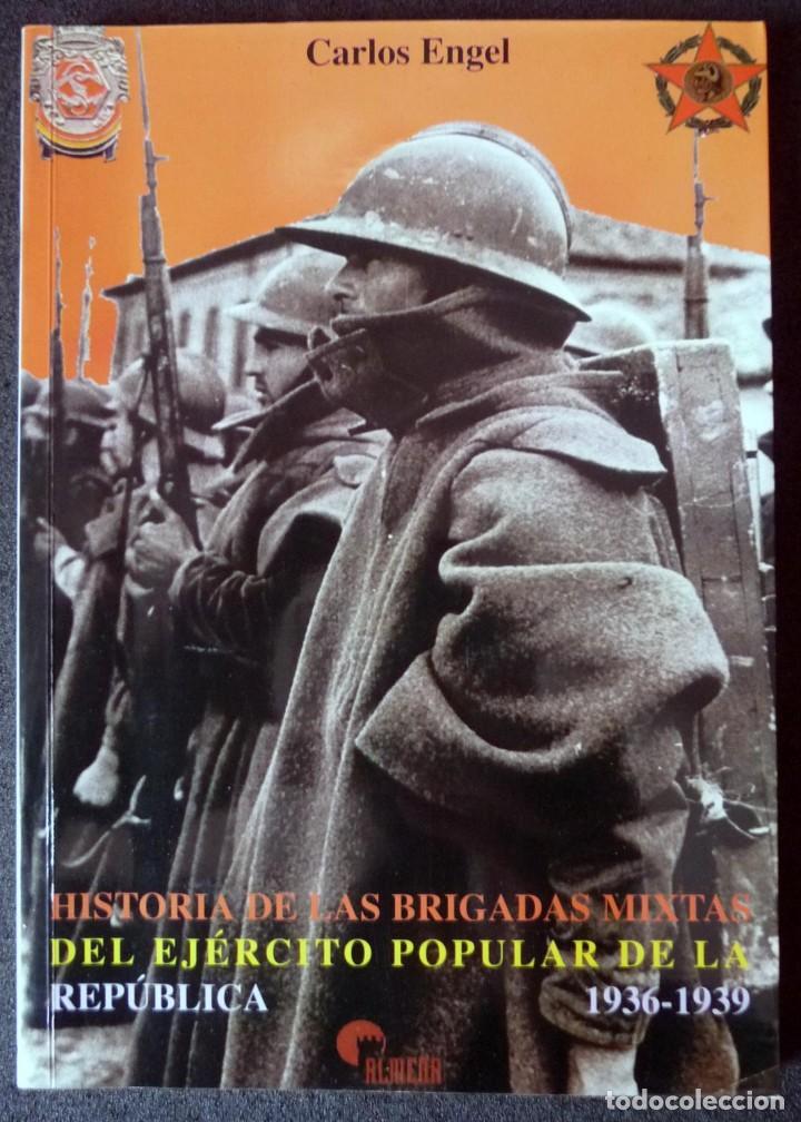 Historia de las Brigadas Mixtas del Ejercito Popular de la Republica