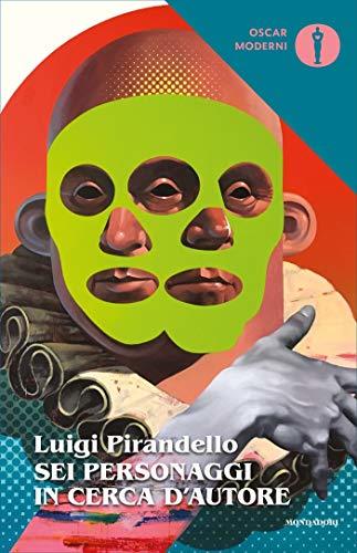 Sei personaggi in cerca d'autore (Italian Edition)