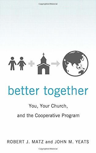 Better Together: You, Your Church, and the Cooperative Program