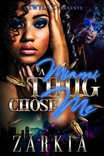 A Miami Thug Chose Me book cover
