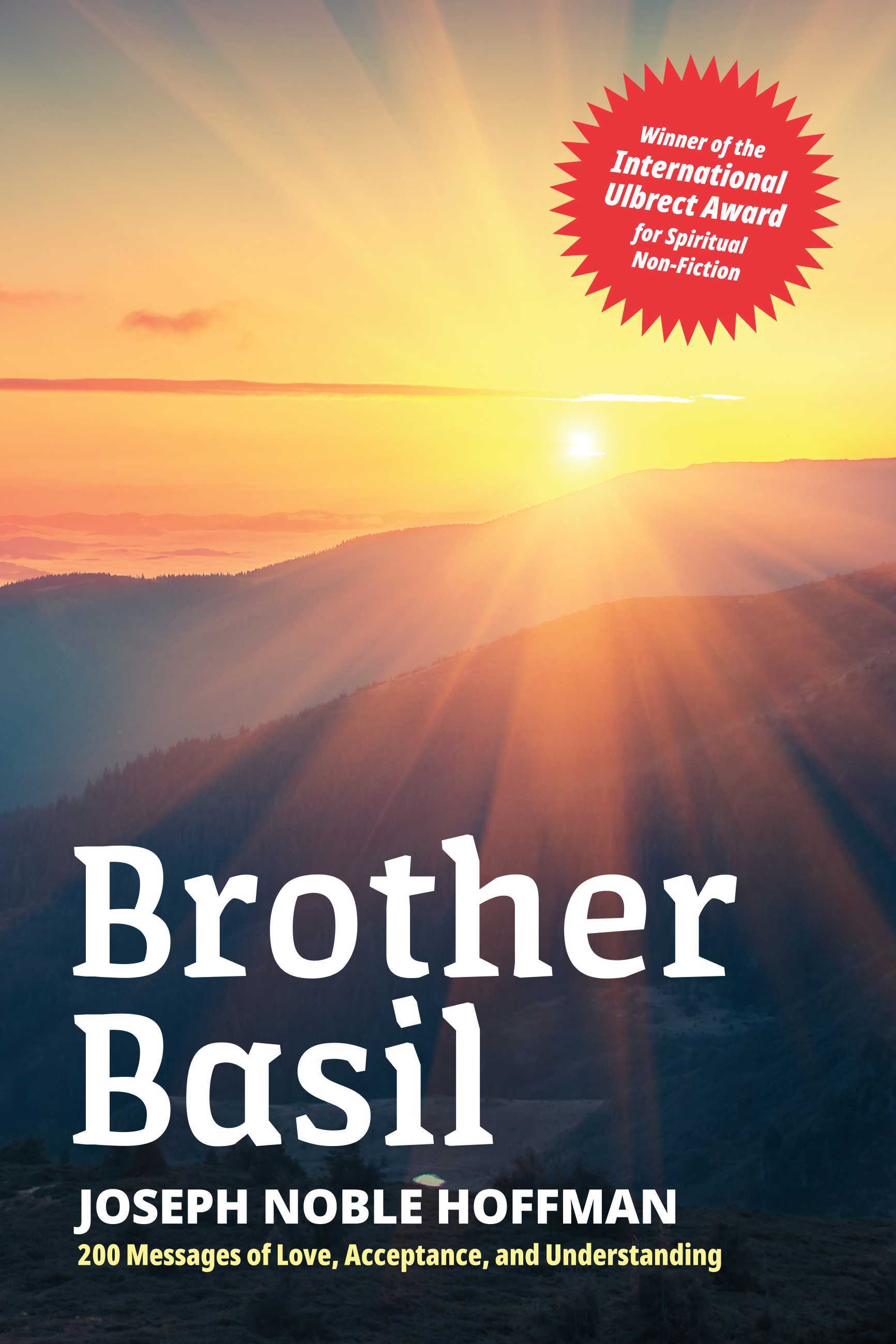Brother Basil Joseph Noble Hoffman 200 Messages of Love, Acceptance