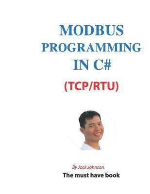 Modbus Programming in C# (TCP/RTU): Full Example Projects by Jack ...