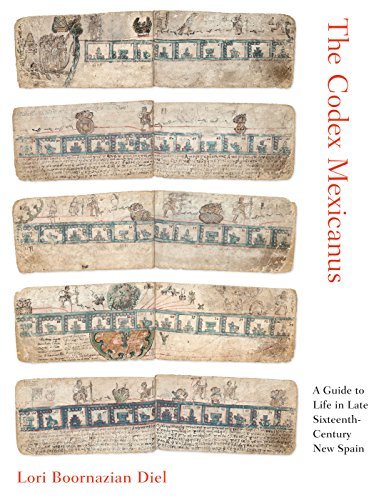 The Codex Mexicanus: A Guide to Life in Late Sixteenth-Century New ...