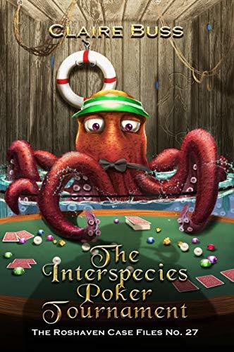 The Interspecies Poker Tournament by Claire Buss | Goodreads