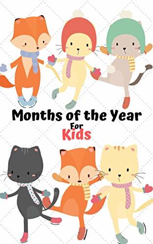 Months Of The Year For Kids: Book for Ages 2-7 for Kids, Toddlers, Boys ...