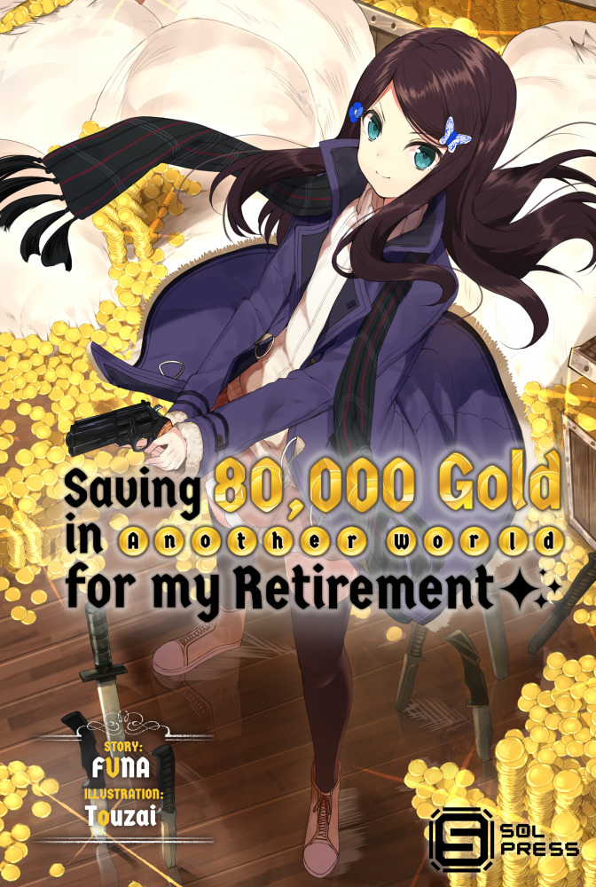 Saving 80,000 Gold in Another World for my Retirement Vol. 1