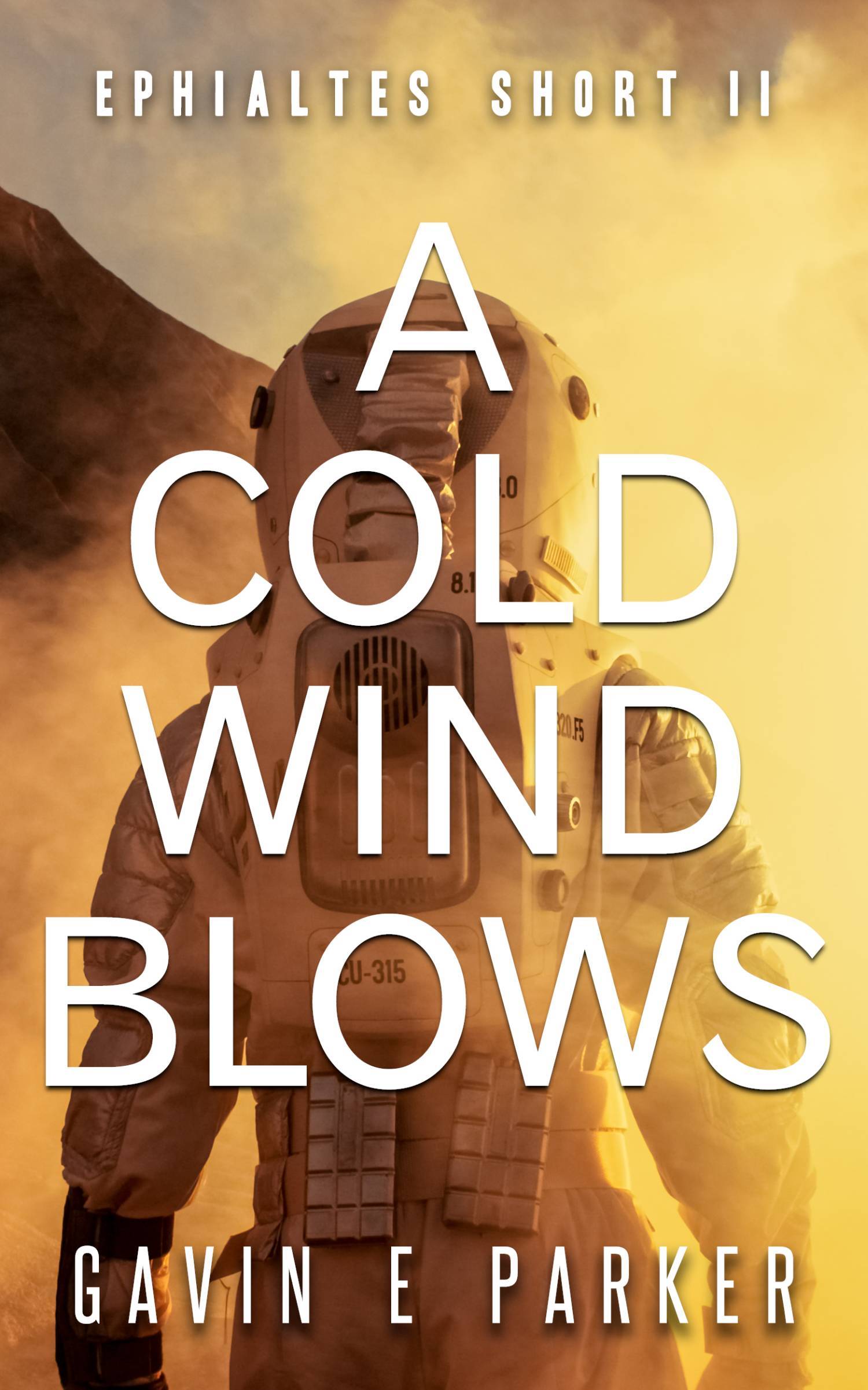 A Cold Wind Blows (The Ephialtes Series 1.2) by Gavin E. Parker