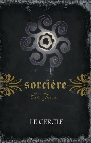 Sorcière, tome 2 - Le cercle