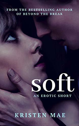 Soft: A Short Story