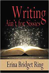 Writing Ain't for Sissies