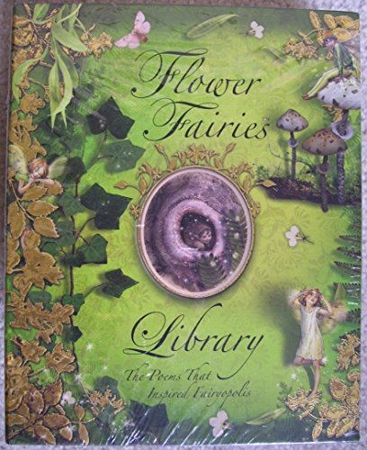 The Flower Fairies Library - The Poems That Inspired Fairyopolis book cover