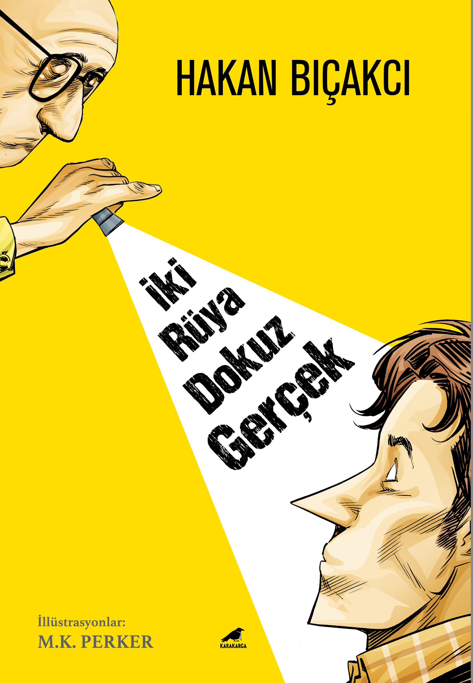 İki Rüya Dokuz Gerçek book cover
