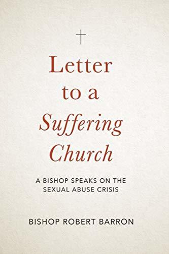 Letter to a Suffering Church: A Bishop Speaks on the Sexual Abuse Crisis