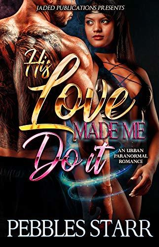 His Love Made Me Do It book cover