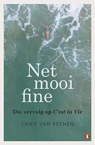 Net mooi fine: Die vervolg op C’est la Vie