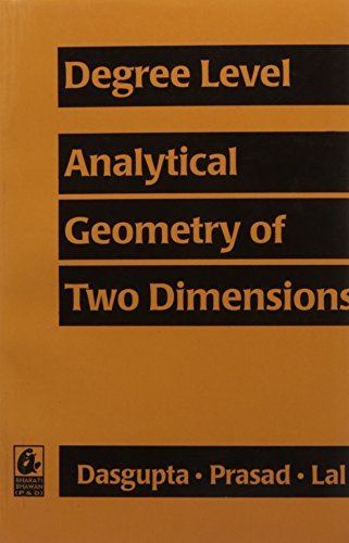 Graduate Level Geometry Degree Level Analytical Geometry of 2D by Asit Das Gupta | Goodreads