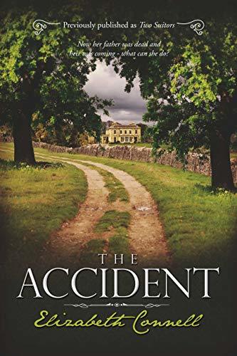 The Accident (The Coletrane Series Book 1) by Elizabeth Connell | Goodreads
