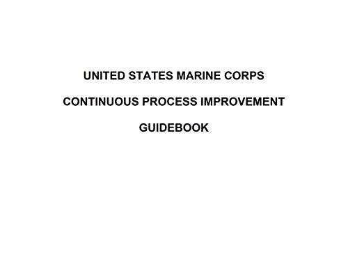 CONTINUOUS PROCESS IMPROVEMENT GUIDEBOOK by U.S. Marine Corps | Goodreads