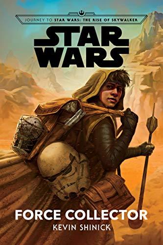 Force Collector (Journey to Star Wars: The Rise of Skywalker, #2)