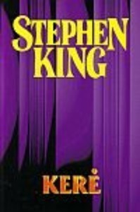 Kerė (Stephen King raštai, #47)