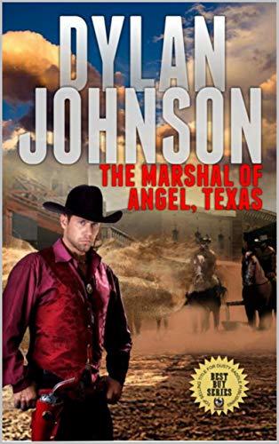 The Marshal of Angel, Texas (A Classic Western Adventure) book cover