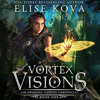 Vortex Visions (Air Awakens: Vortex Chronicles) by Elise Kova | Goodreads