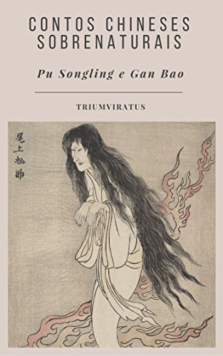 Contos Chineses Sobrenaturais (Clássicos do Horror Livro 20)