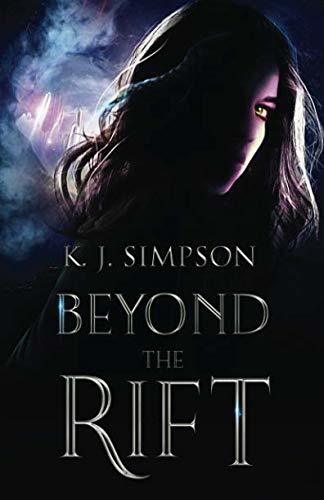Beyond the Rift by K.J. Simpson | Goodreads