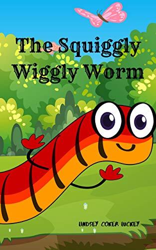 The Squiggly Wiggly Worm
