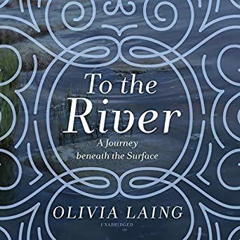 To the River: A Journey Beneath the Surface
