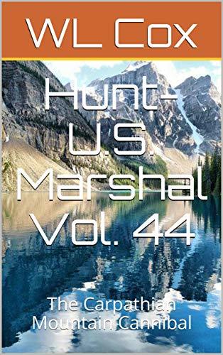 Hunt-U.S. Marshal Vol. 44 book cover