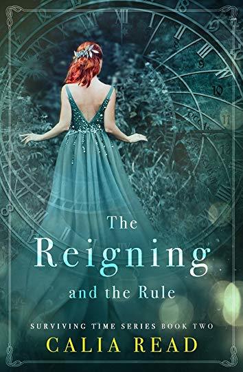 The Reigning and the Rule (Surviving Time, #2)