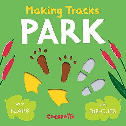 Making Tracks Park by Cocoretto Goodreads