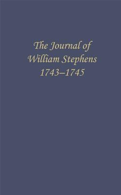 The Journal of William Stephens, 1743―1745 book cover