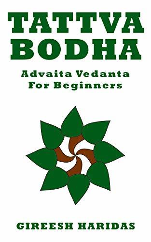 Tattva Bodha: Advaita Vedanta For Beginners