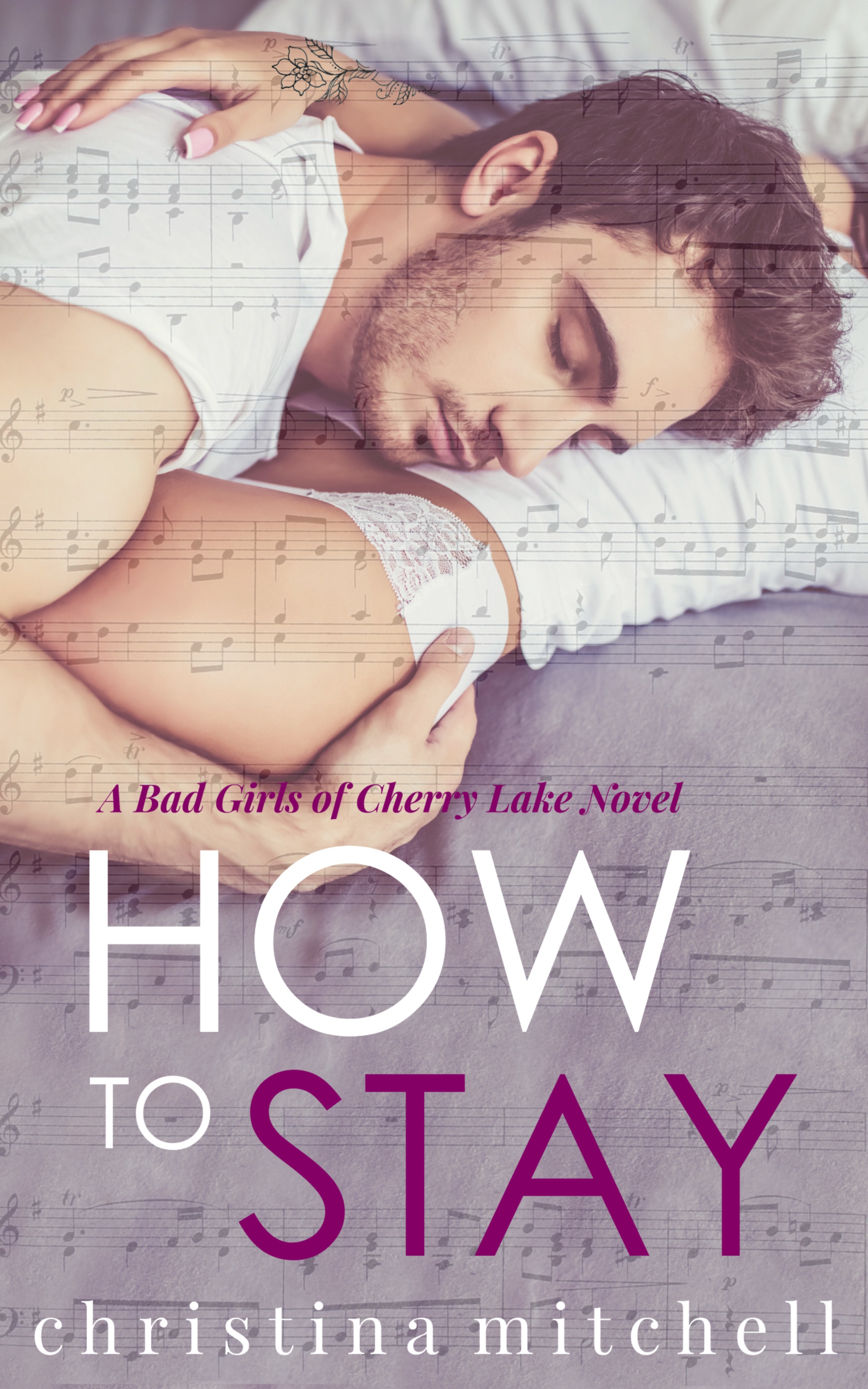 How to Stay (Bad Girls of Cherry Lake, #1)
